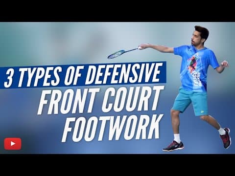 3 Types of Defensive Front Court Footwork - Become a Better Badminton Player